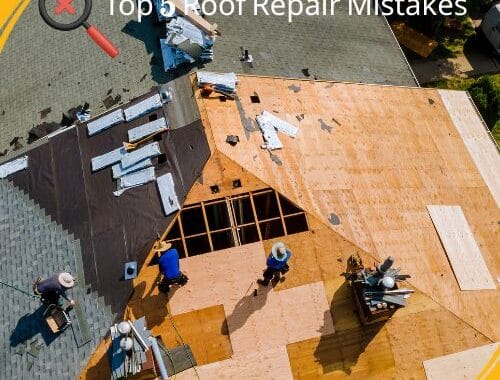 Top 5 Roof Repair Mistakes